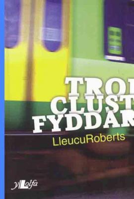 A picture of 'Troi Clust Fyddar' 
                              by Lleucu Roberts